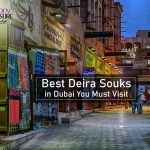 Best Deira souks in Dubai you must visit