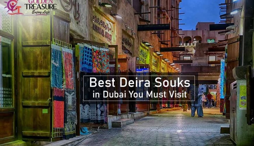 Best Deira souks in Dubai you must visit