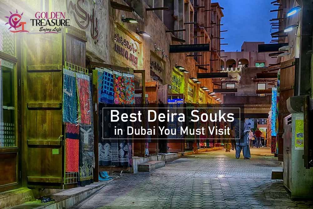 Best Deira souks in Dubai you must visit